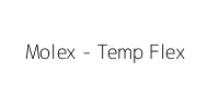 Molex - Temp Flex